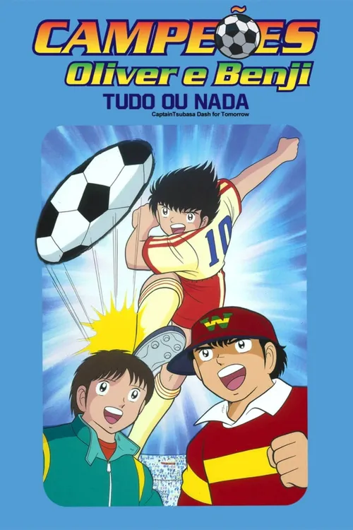 Captain Tsubasa: Filme 3 - Asu ni Mukatte Hashire!