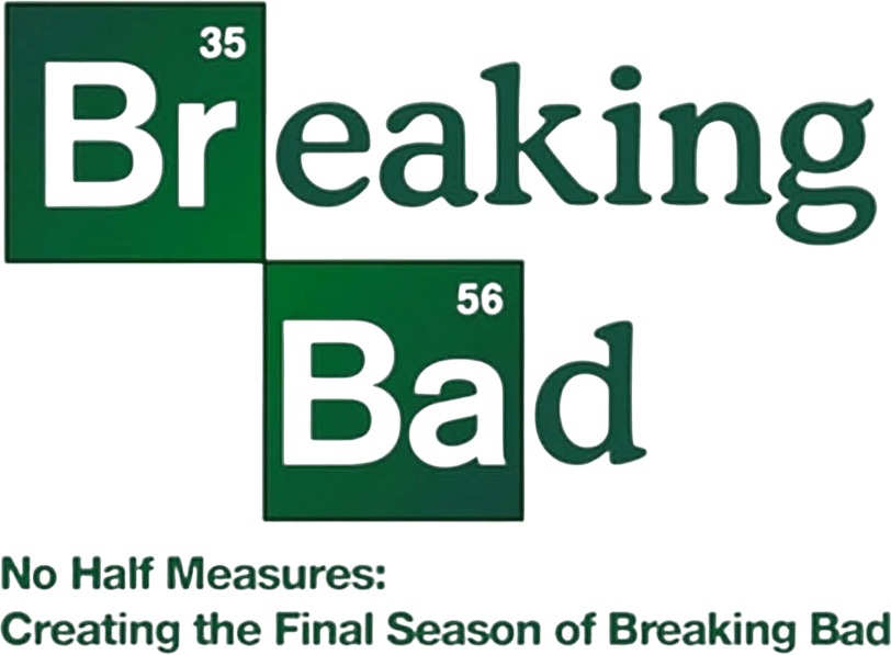 Foto do filme No Half Measures: Creating the Final Season of Breaking Bad