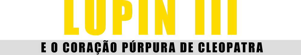 Foto do filme Lupin III e o Coração Púrpura de Cleópatra