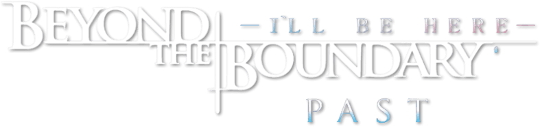Foto do filme Beyond the Boundary: I'll Be Here – Past