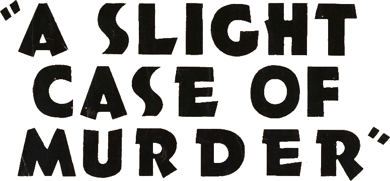 Foto do filme A Slight Case of Murder