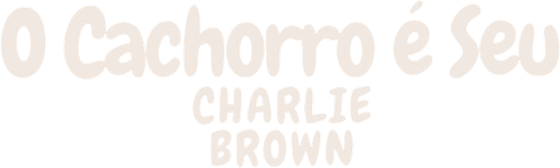 Foto do filme O Cachorro é Seu, Charlie Brown