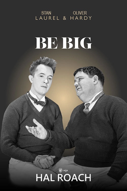 Be Big!