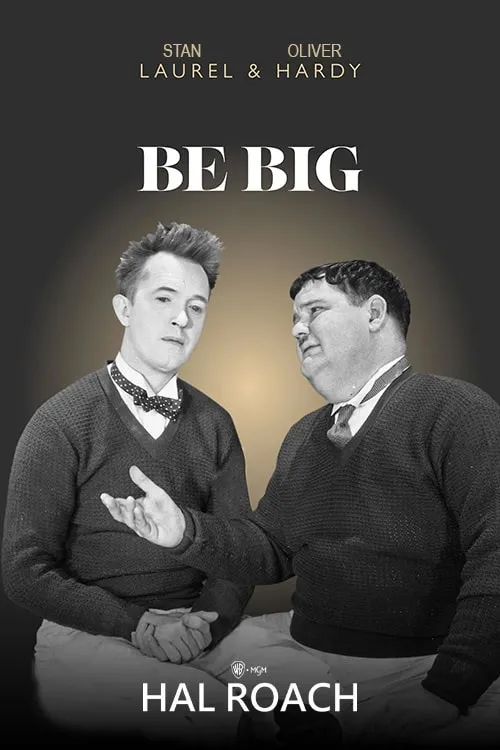Be Big!