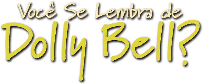 Foto do filme Você Se Lembra de Dolly Bell?