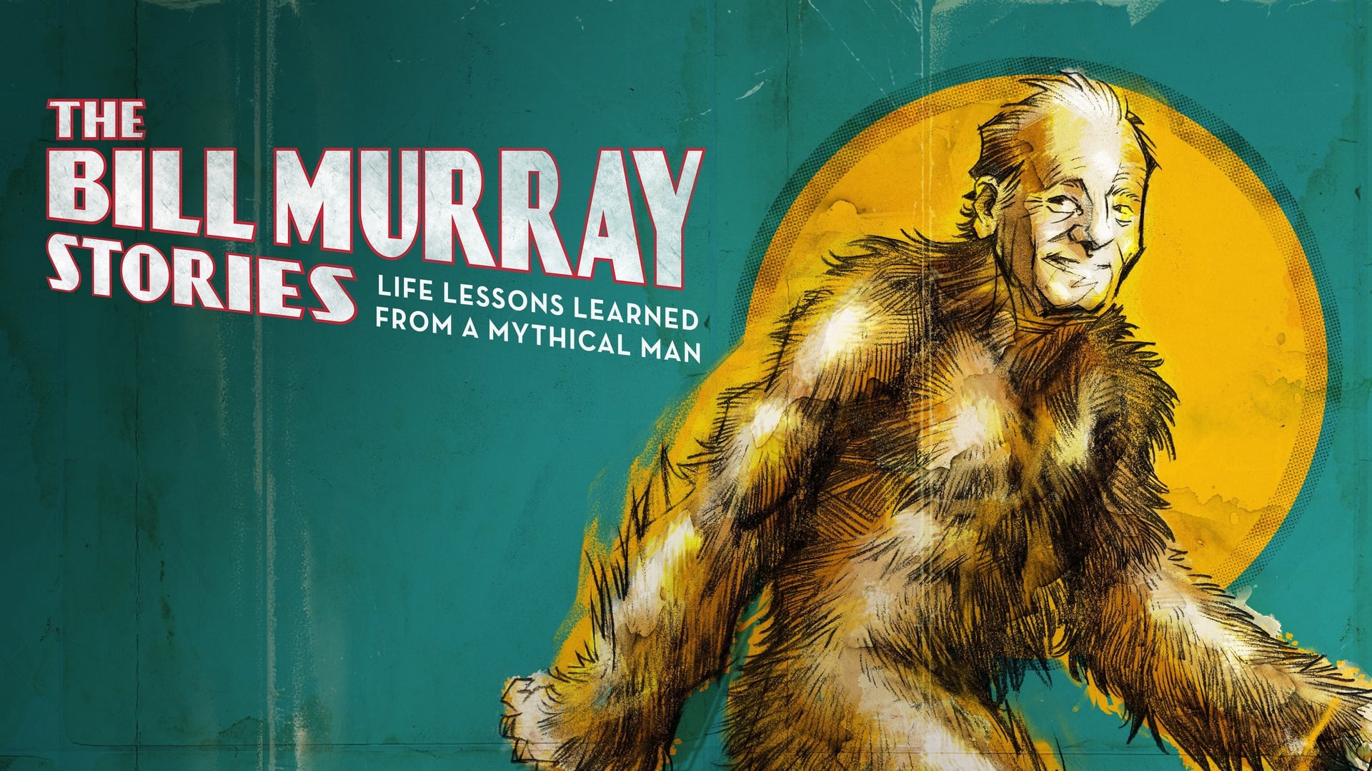 Foto do filme The Bill Murray Stories: Life Lessons Learned from a Mythical Man