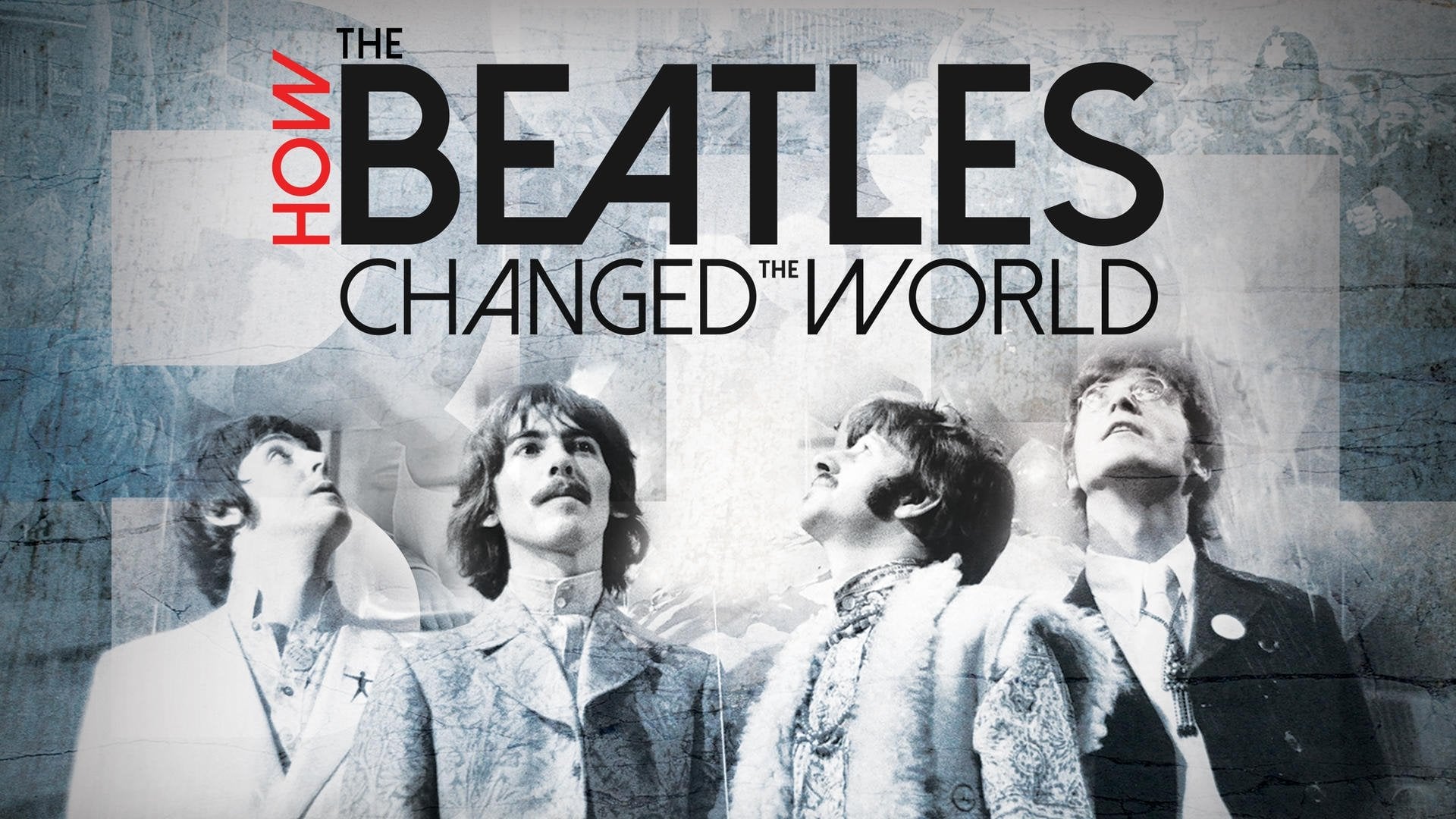 Foto do filme Como os Beatles Mudaram o Mundo