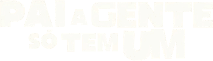 Foto do filme Pai a Gente Só Tem Um