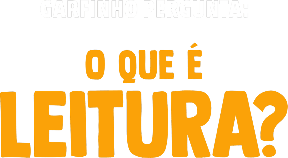 Foto do filme Garfinho Pergunta: O Que é Leitura?