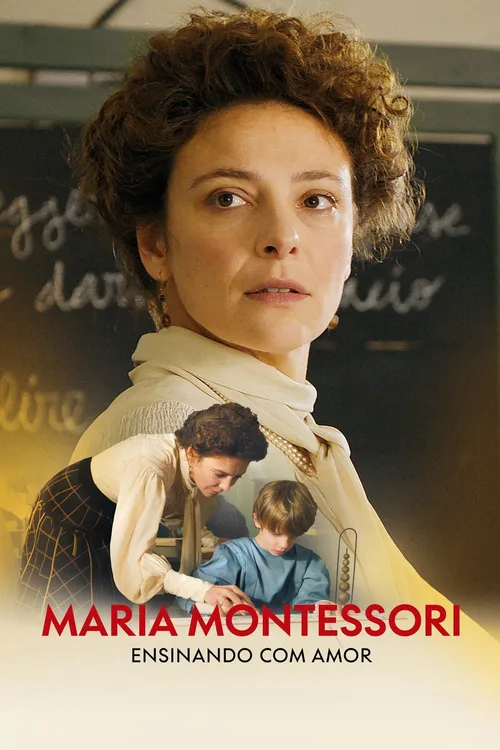 Maria Montessori - Ensinando com Amor