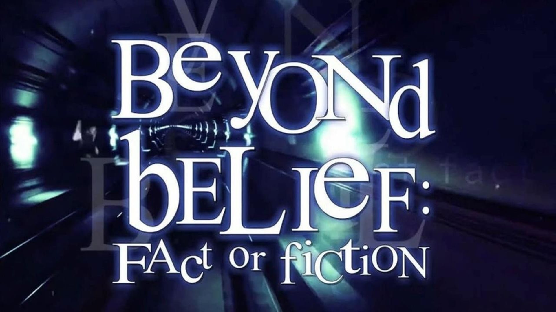 Foto do filme Beyond Belief: Fact or Fiction