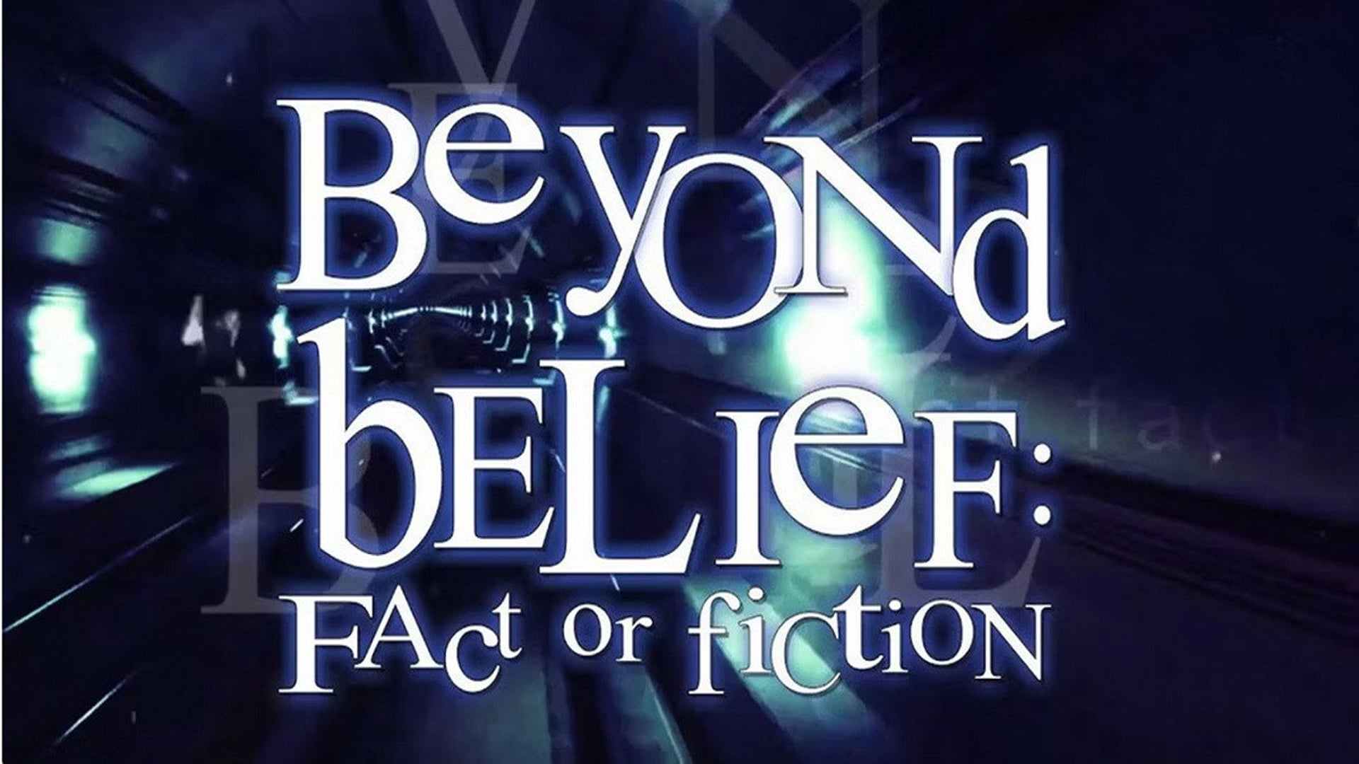 Foto do filme Beyond Belief: Fact or Fiction