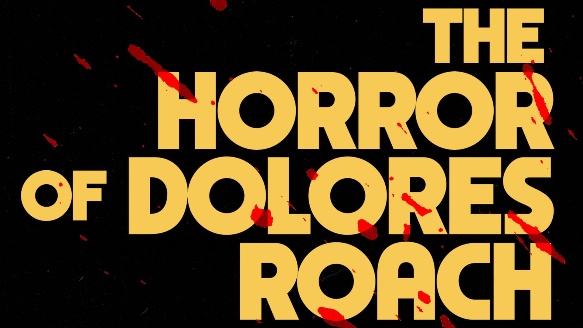 Foto do filme Os Horrores de Dolores Roach