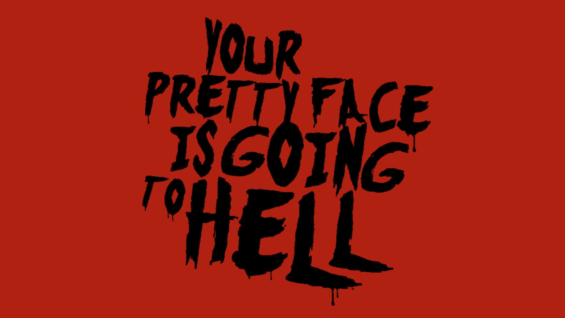 Foto do filme Your Pretty Face Is Going to Hell